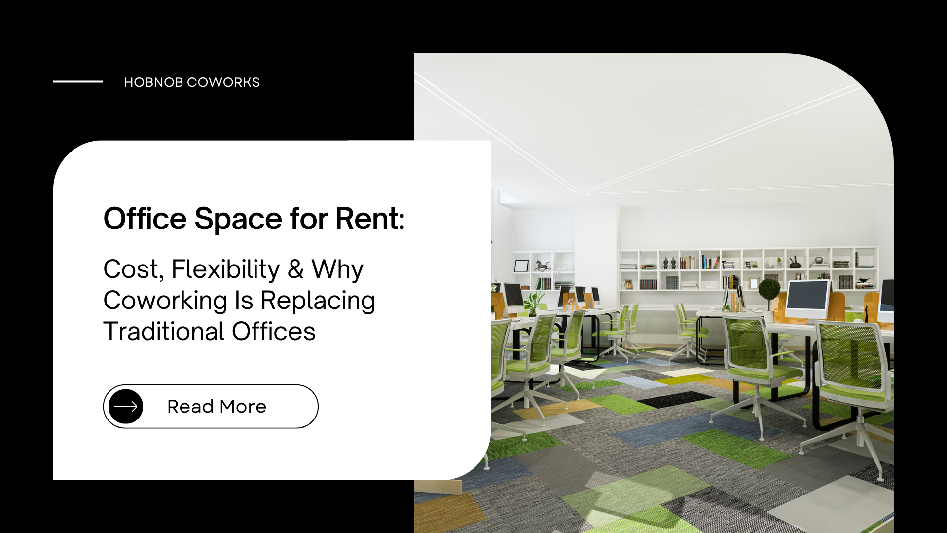 Office Space for Rent: Cost, Flexibility & Why Coworking Is Replacing Traditional Offices