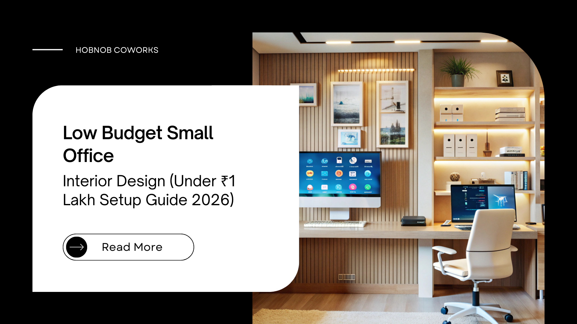 Low Budget Small Office Interior Design (Under ₹1 Lakh Setup Guide 2026)