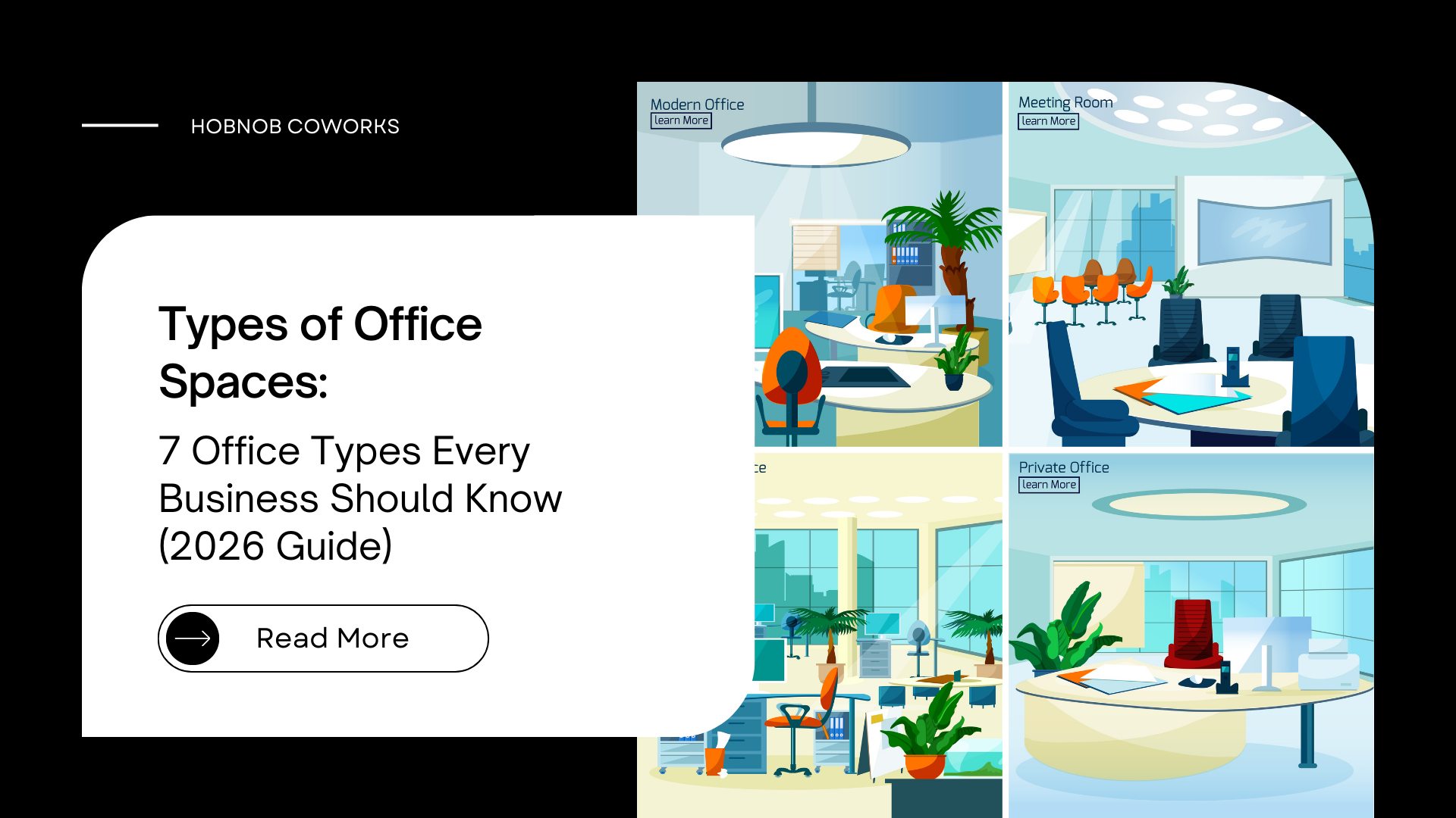 Types of Office Spaces: 7 Office Types Every Business Should Know (2026 Guide)