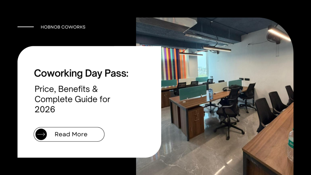 Coworking Day Pass: Price, Benefits & Complete Guide for 2026