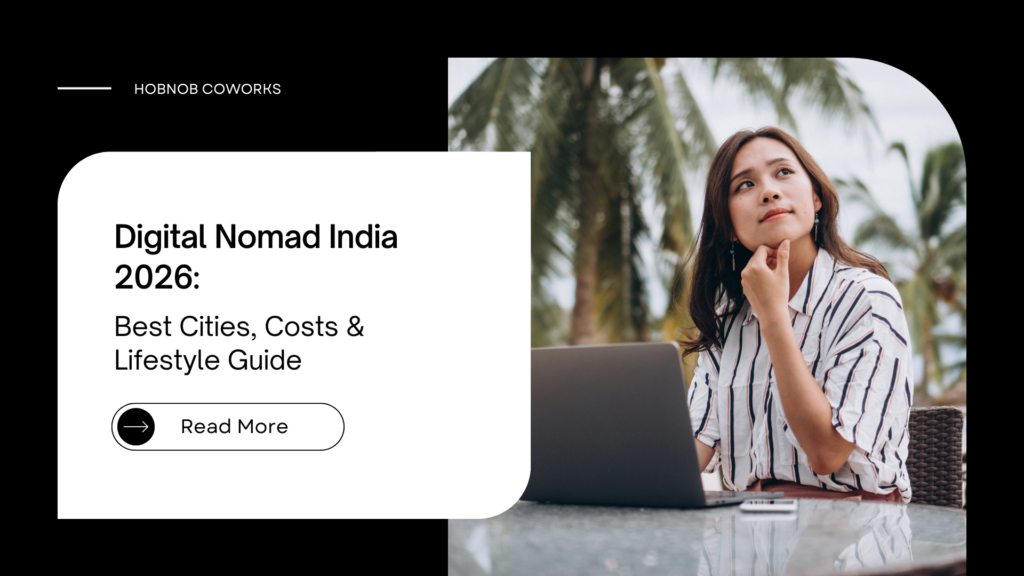 Digital Nomad India 2026: Best Cities, Costs & Lifestyle Guide