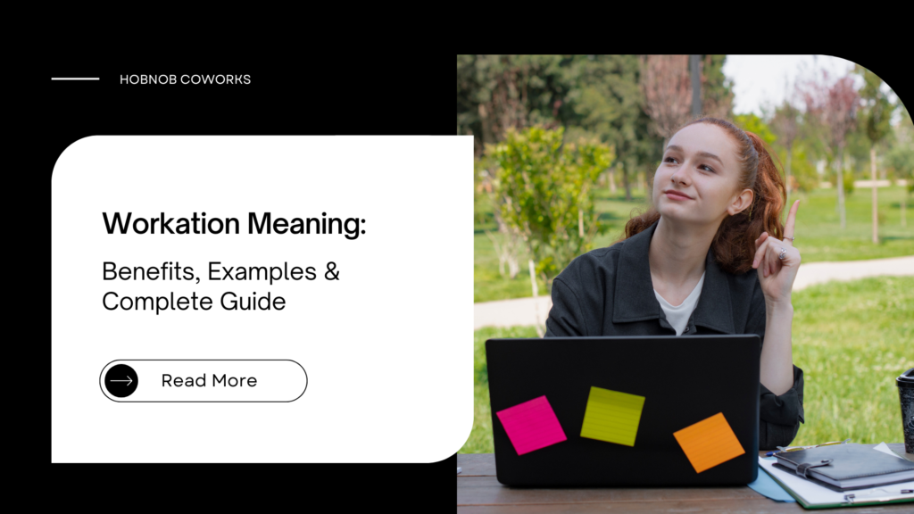 Workation Meaning: Benefits, Examples & Complete Guide