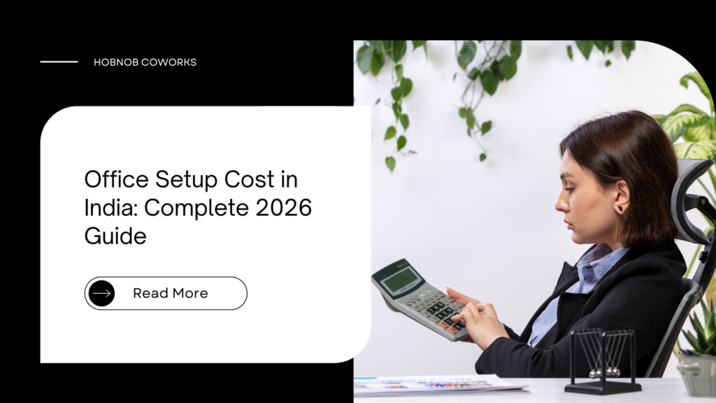 Office Setup Cost in India: Complete 2026 Guide
