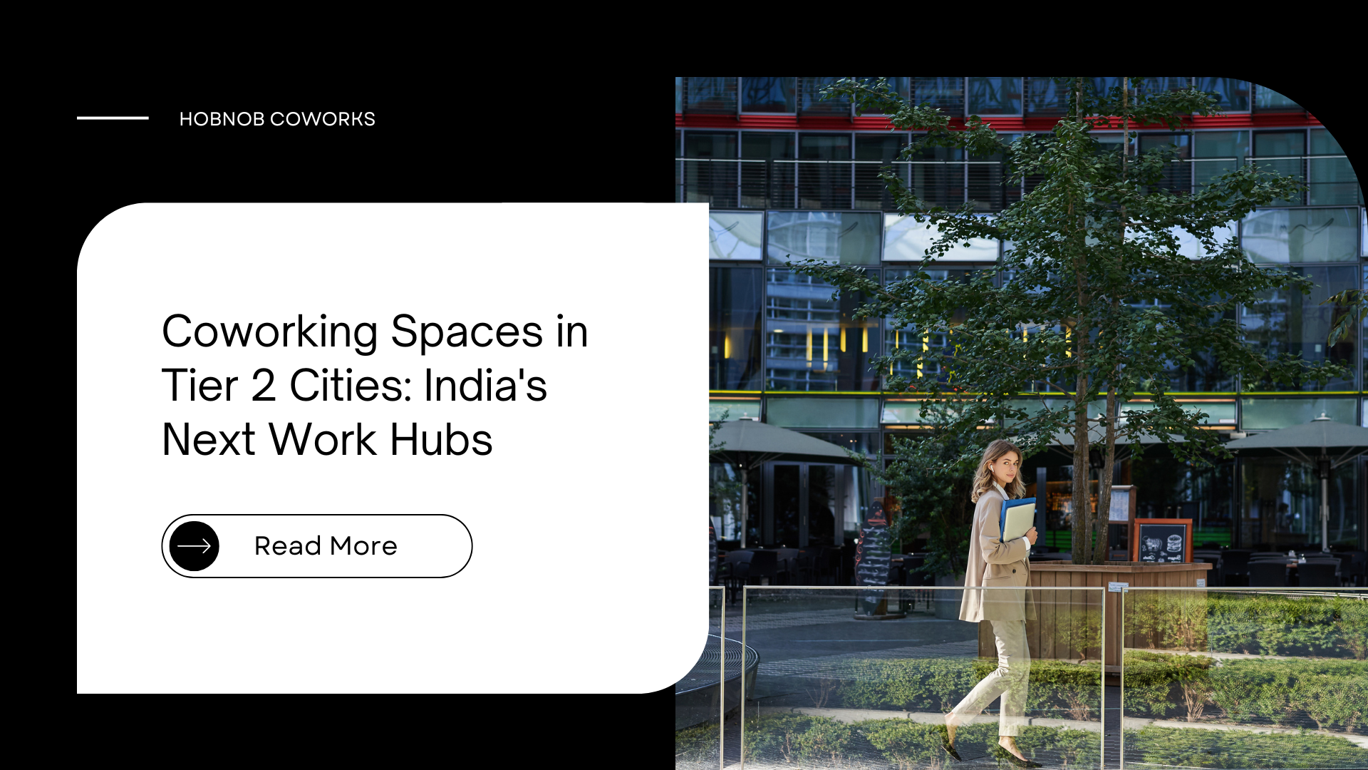 Coworking Spaces in Tier 2 Cities: India's Next Work Hubs