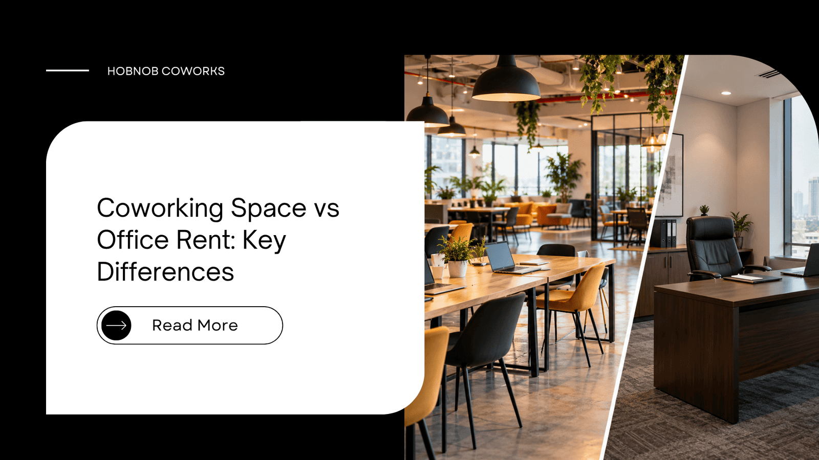 Coworking Space vs Office Rent: Key Differences