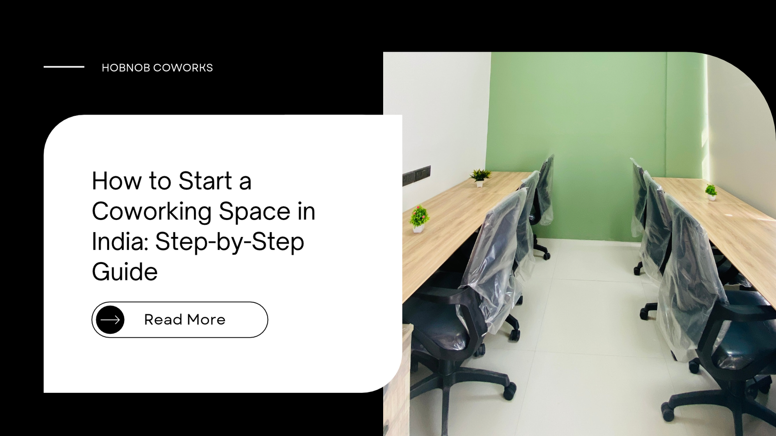 How to Start a Coworking Space in India: Step-by-Step Guide